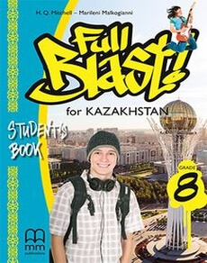 Full Blast for Kazakhstan Grade 8 Student’s Book Mitchel H.Q.  